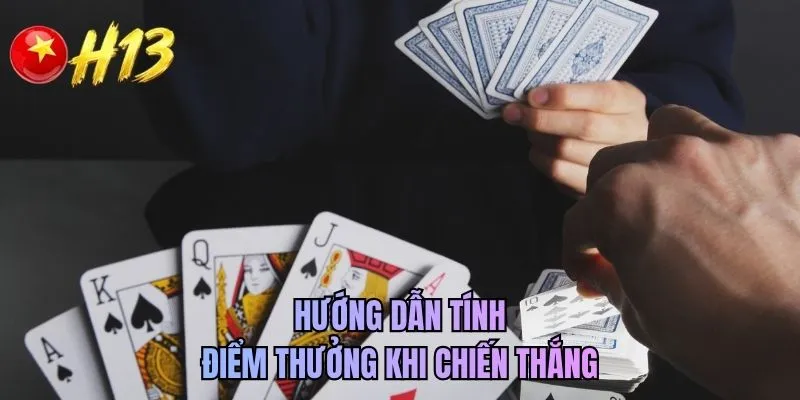 Hướng dẫn tính điểm thưởng khi chiến thắng