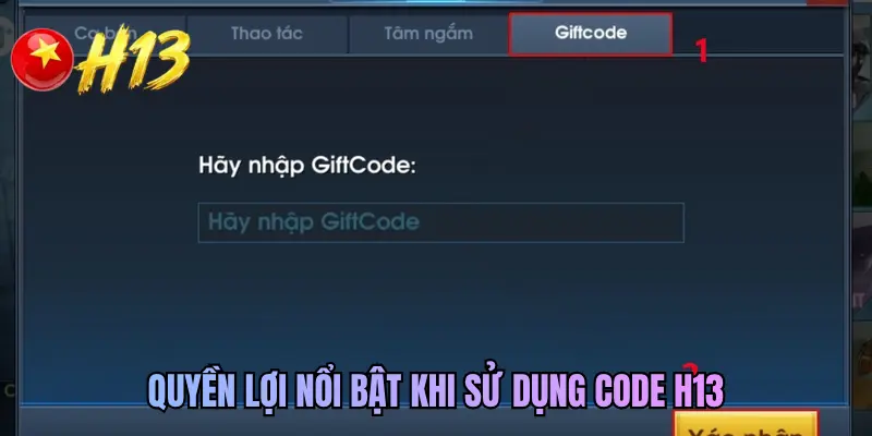 Quyền lợi nổi bật khi sử dụng code H13